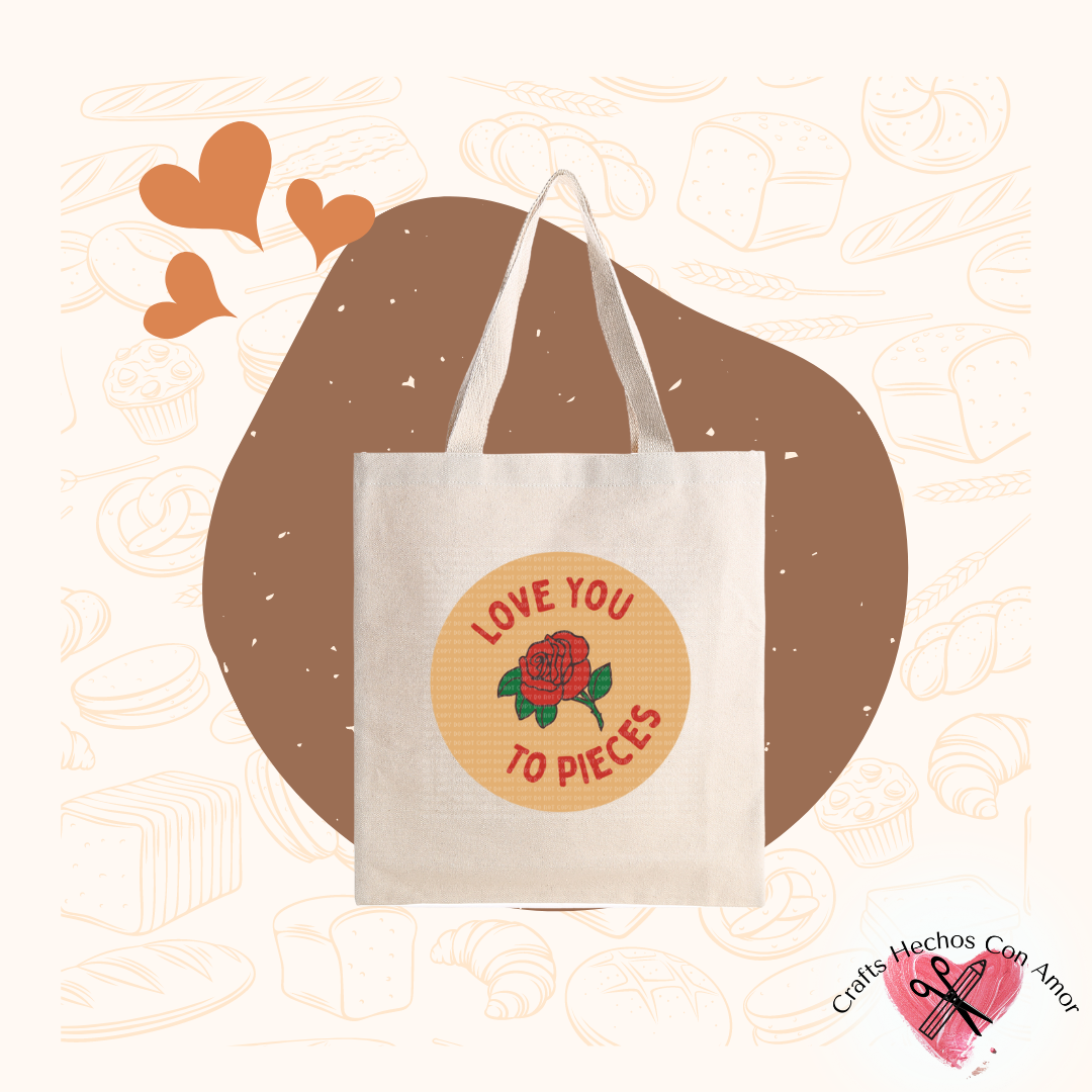 Love You To Pieces Tote Bag